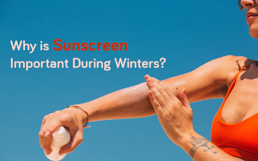 Why is Sunscreen Important During Winters?